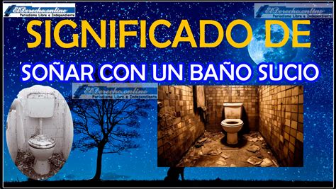 qué significa soñar con un baño sucio|Qué significa soñar con baños sucios